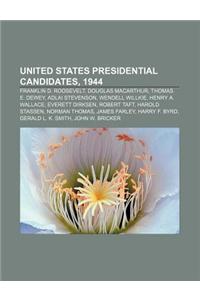 United States Presidential Candidates, 1944