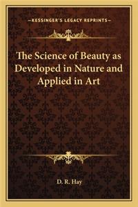 Science of Beauty as Developed in Nature and Applied in Art