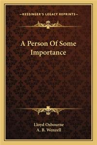 A Person Of Some Importance