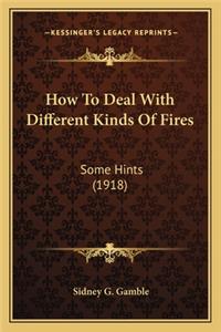 How To Deal With Different Kinds Of Fires