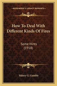 How to Deal with Different Kinds of Fires