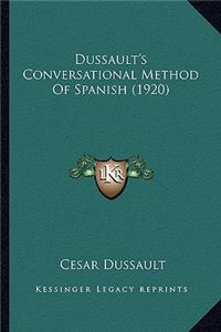 Dussault's Conversational Method Of Spanish (1920)