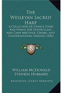 The Wesleyan Sacred Harp