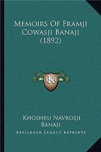Memoirs Of Framji Cowasji Banaji (1892)