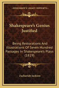Shakespeare's Genius Justified