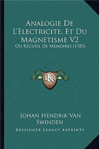Analogie De L'Electricite, Et Du Magnetisme V2