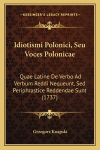 Idiotismi Polonici, Seu Voces Polonicae
