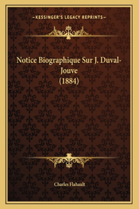 Notice Biographique Sur J. Duval-Jouve (1884)