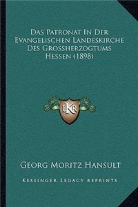 Patronat In Der Evangelischen Landeskirche Des Grossherzogtums Hessen (1898)