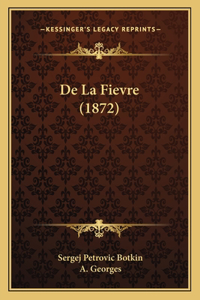 De La Fievre (1872)