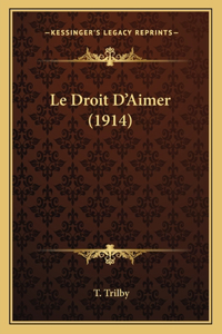 Droit D'Aimer (1914)