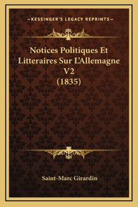 Notices Politiques Et Litteraires Sur L'Allemagne V2 (1835)