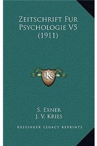 Zeitschrift Fur Psychologie V5 (1911)