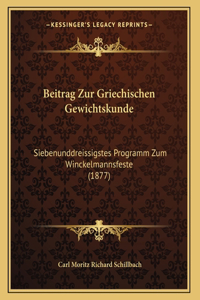 Beitrag Zur Griechischen Gewichtskunde