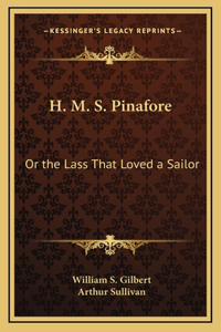 H. M. S. Pinafore