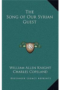 The Song of Our Syrian Guest