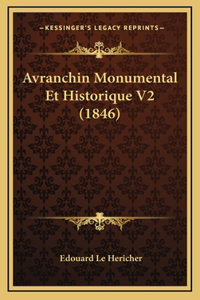 Avranchin Monumental Et Historique V2 (1846)