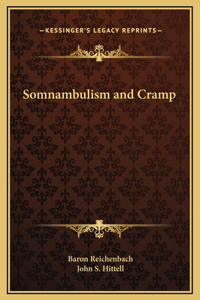 Somnambulism and Cramp