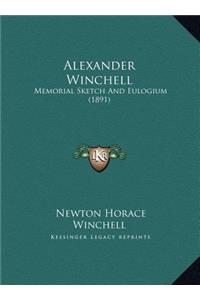 Alexander Winchell: Memorial Sketch And Eulogium (1891)