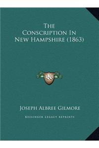 The Conscription In New Hampshire (1863)