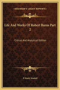 Life And Works Of Robert Burns Part 2