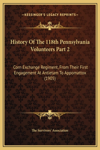 History Of The 118th Pennsylvania Volunteers Part 2