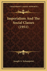 Imperialism And The Social Classes (1951)