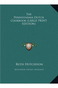 The Pennsylvania Dutch Cookbook
