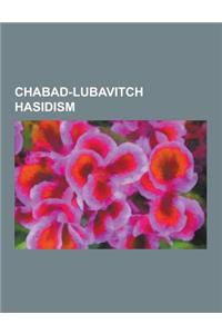 Chabad-Lubavitch Hasidism: Chabad, Chabad-Lubavitch Related Controversies, Chabad Messianism, Nariman House, Sholom Rubashkin, Rubashkin Family,