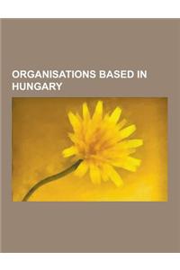 Organisations Based in Hungary