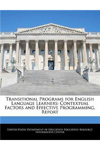 Transitional Programs for English Language Learners