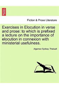Exercises in Elocution in Verse and Prose