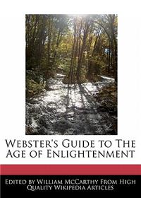 Webster's Guide to the Age of Enlightenment