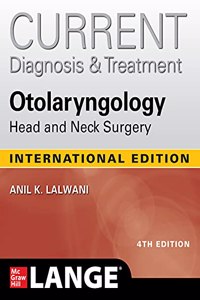 Current Diagnosis & Treatment Otolaryngology - 4E (IE)