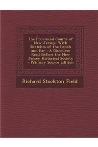 The Provincial Courts of New Jersey