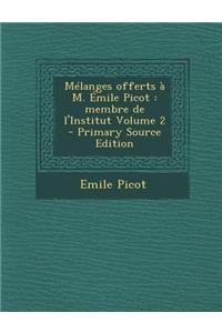 Melanges Offerts A M. Emile Picot
