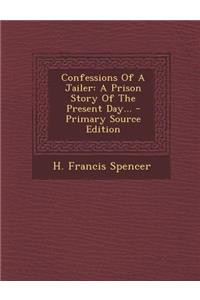 Confessions of a Jailer