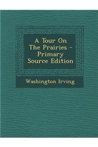 A Tour on the Prairies