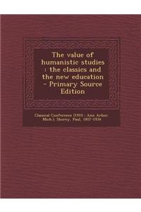 The Value of Humanistic Studies