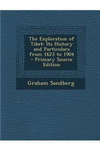 The Exploration of Tibet