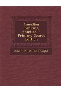 Canadian Banking Practice