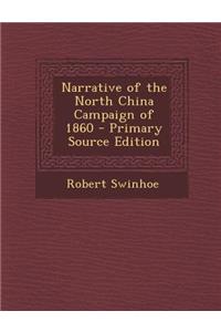 Narrative of the North China Campaign of 1860