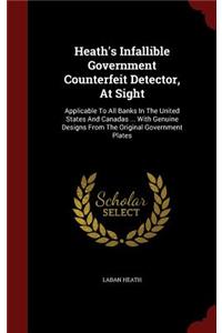 Heath's Infallible Government Counterfeit Detector, at Sight