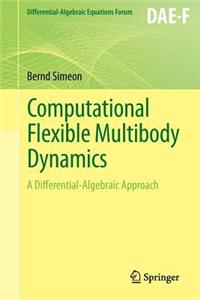 Computational Flexible Multibody Dynamics: A Differential-Algebraic Approach