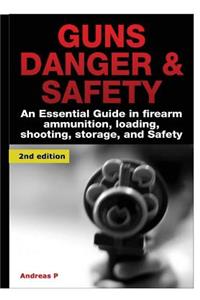 Guns Danger & Safety