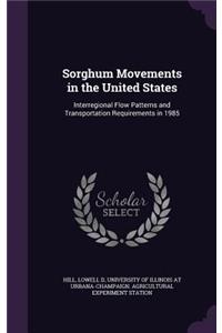 Sorghum Movements in the United States