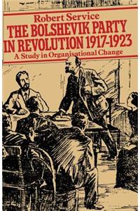 The Bolshevik Party in Revolution