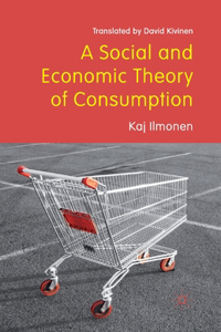 Social and Economic Theory of Consumption