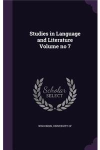 Studies in Language and Literature Volume No 7