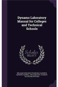 Dynamo Laboratory Manual for Colleges and Technical Schools